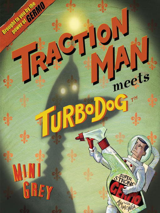 Title details for Traction Man Meets Turbo Dog by Mini Grey - Available